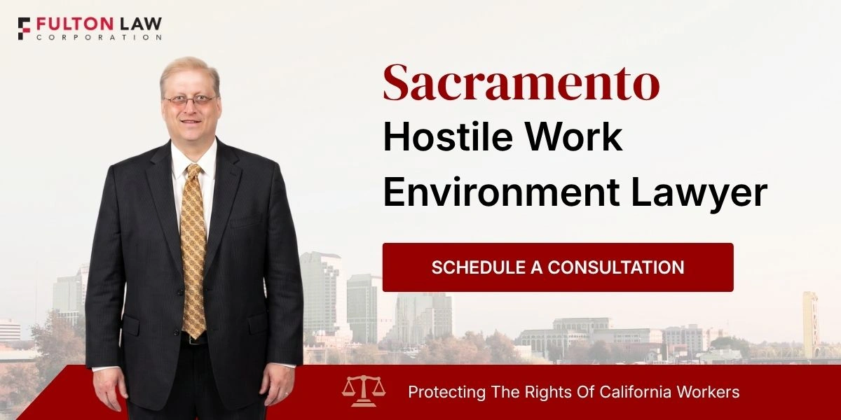 Best Sacramento Hostile Work Environment Lawyer Sacramento Hostile Work Environment Lawyer