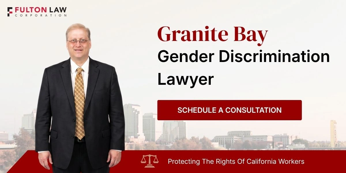 Trusted Granite Bay Gender Discrimination Lawyer Granite Bay Gender Discrimination Lawyer