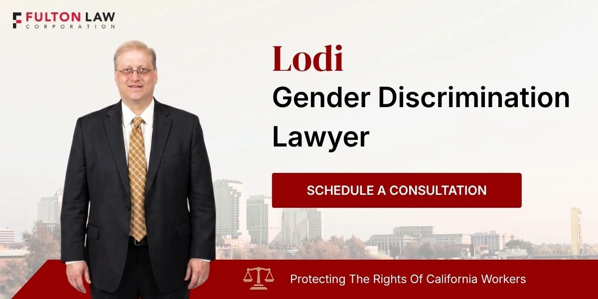 Lodi Gender Discrimination Lawyer