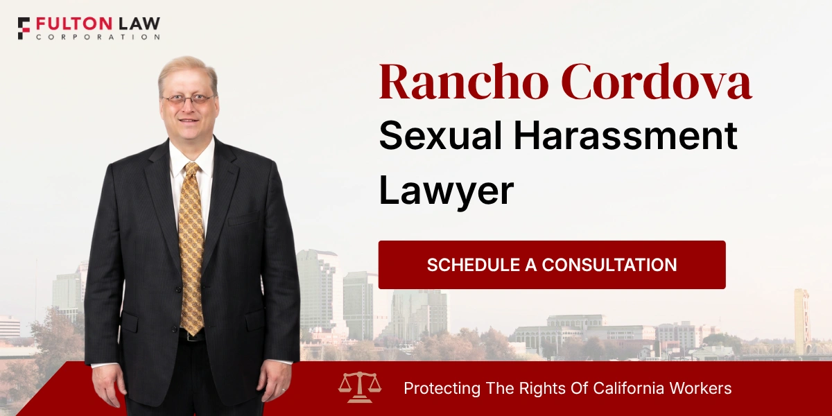 Experienced Rancho Cordova Sexual Harassment Lawyer Rancho Cordova Sexual Harassment Lawyer