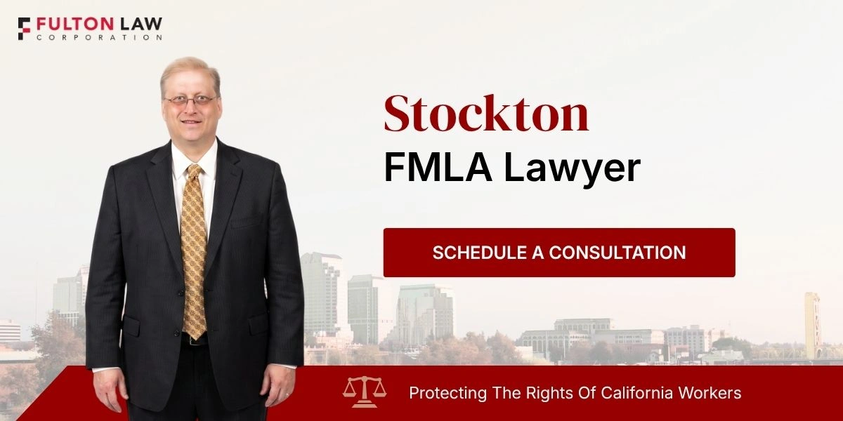 Stockton FMLA Lawyer